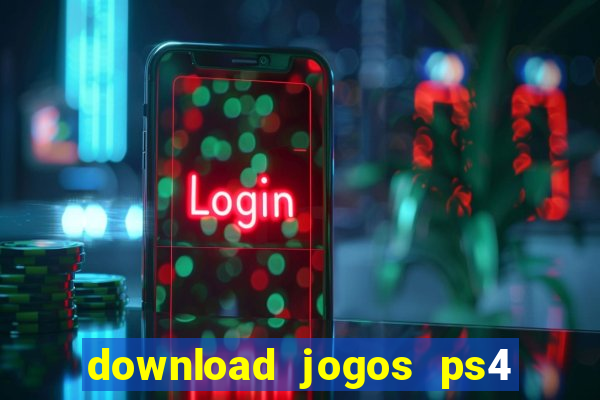 download jogos ps4 pkg pt-br