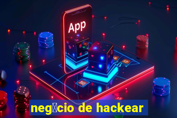 neg贸cio de hackear