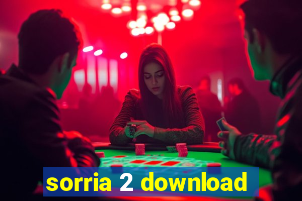 sorria 2 download