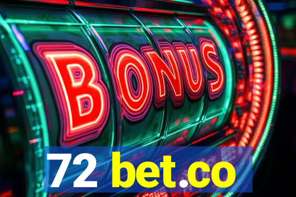 72 bet.co