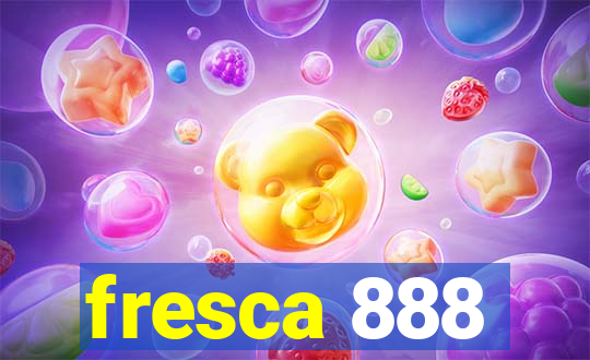 fresca 888