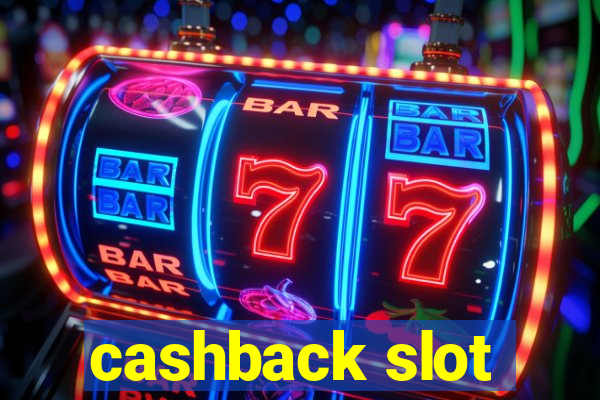 cashback slot