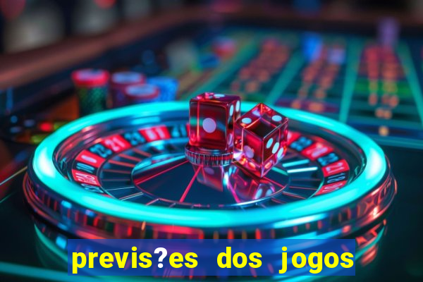 previs?es dos jogos de hoje