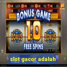 slot gacor adalah