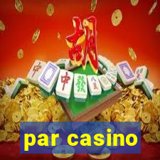 par casino