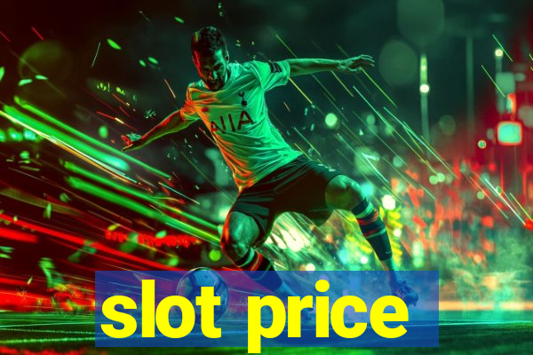 slot price