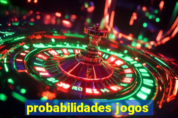 probabilidades jogos