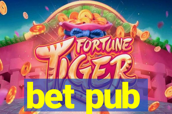 bet pub