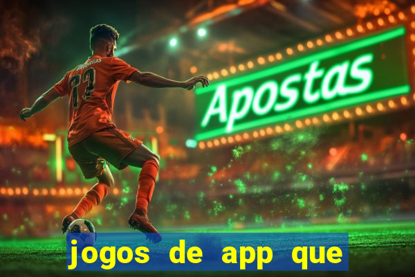 jogos de app que realmente pagam