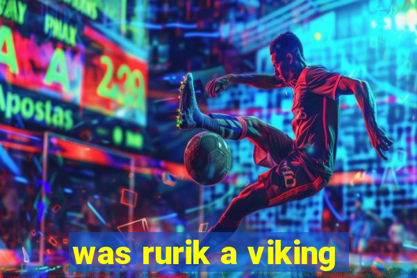 was rurik a viking