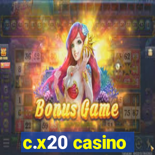 c.x20 casino