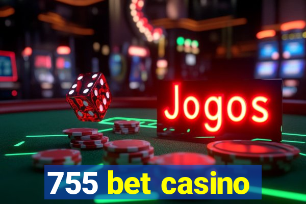 755 bet casino