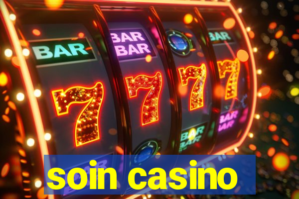 soin casino