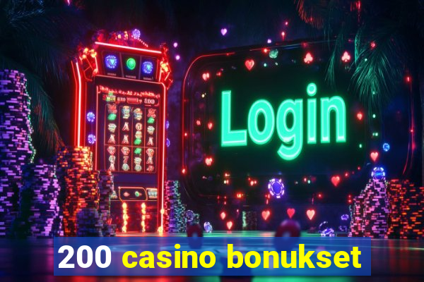 200 casino bonukset