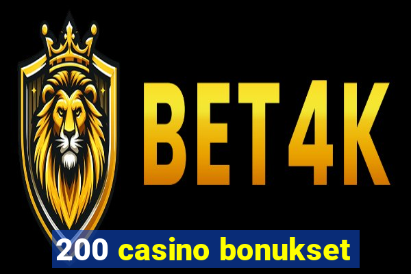 200 casino bonukset