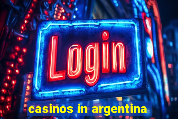 casinos in argentina