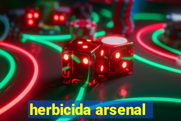 herbicida arsenal