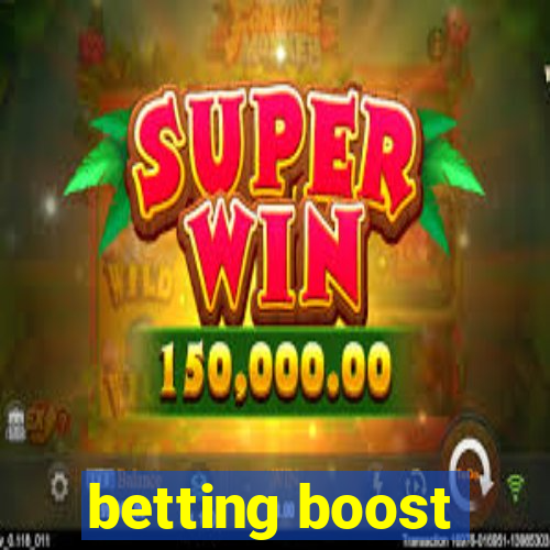 betting boost