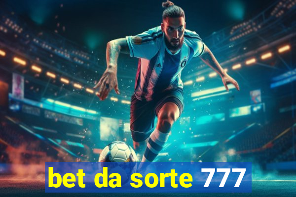 bet da sorte 777