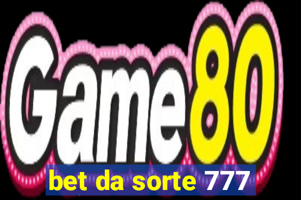 bet da sorte 777