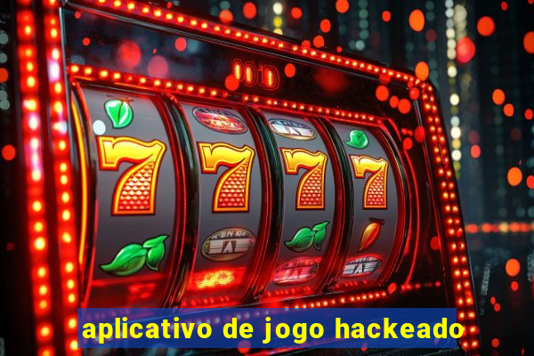 aplicativo de jogo hackeado