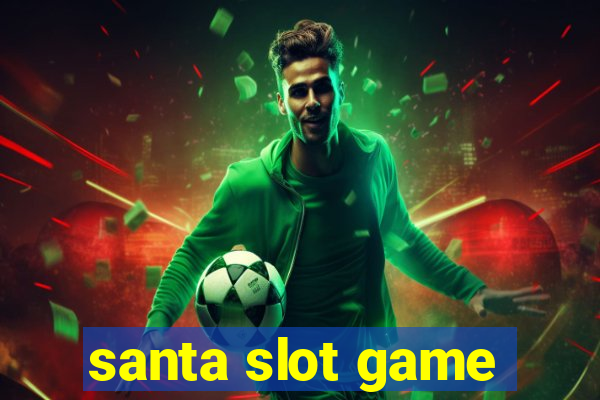 santa slot game