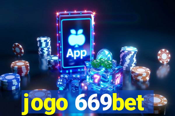 jogo 669bet