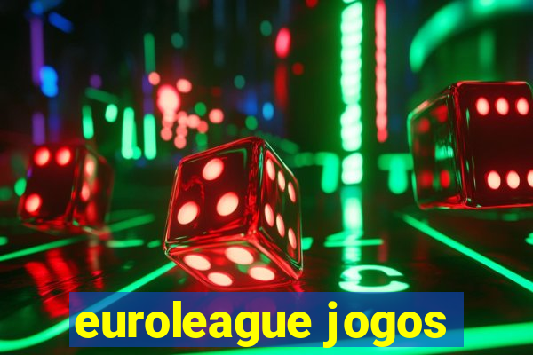 euroleague jogos