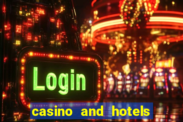 casino and hotels in las vegas