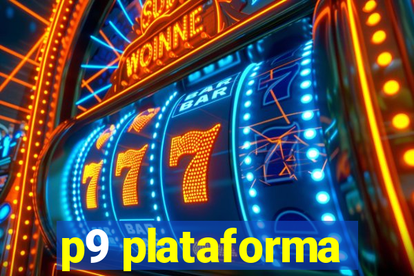 p9 plataforma