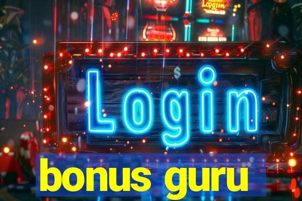 bonus guru