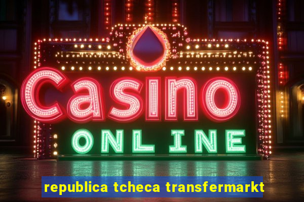 republica tcheca transfermarkt