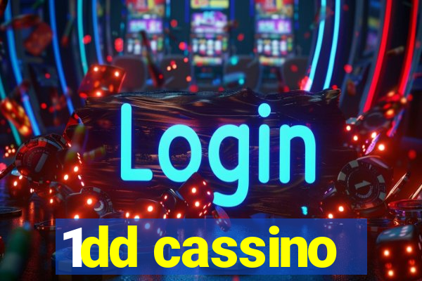 1dd cassino