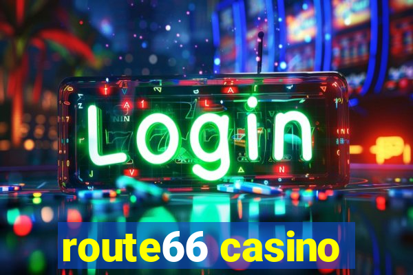 route66 casino