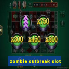 zombie outbreak slot