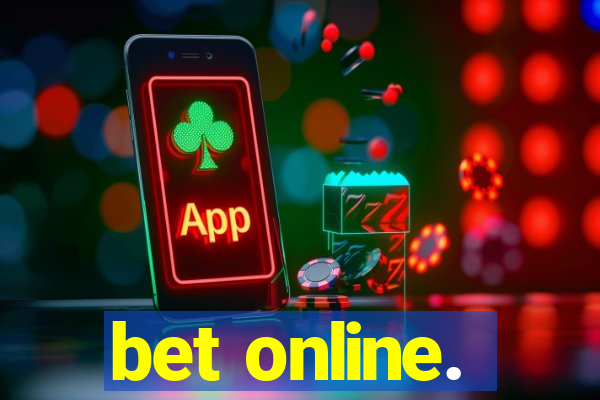 bet online.