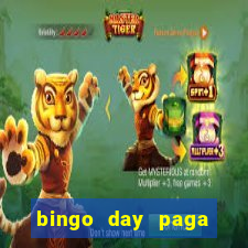 bingo day paga mesmo 2022