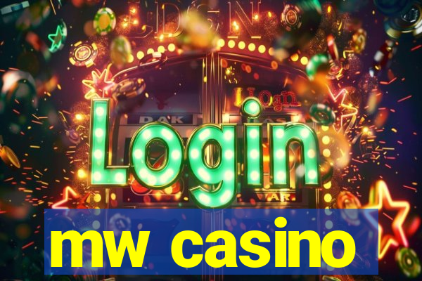 mw casino