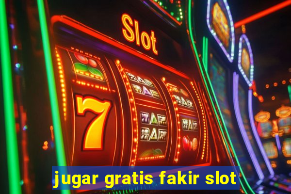 jugar gratis fakir slot