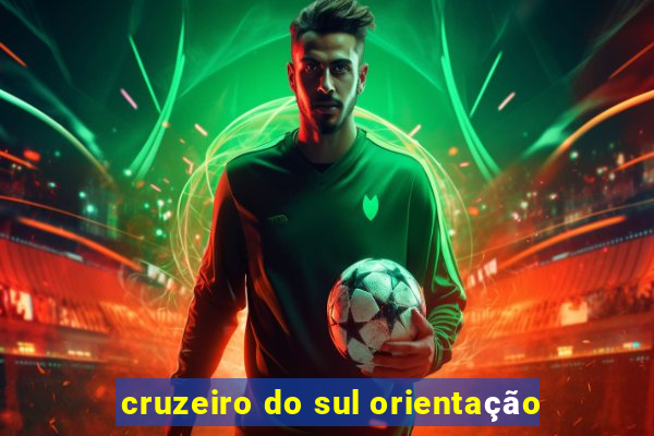 cruzeiro do sul orientação