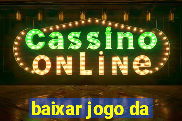 baixar jogo da