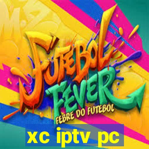 xc iptv pc