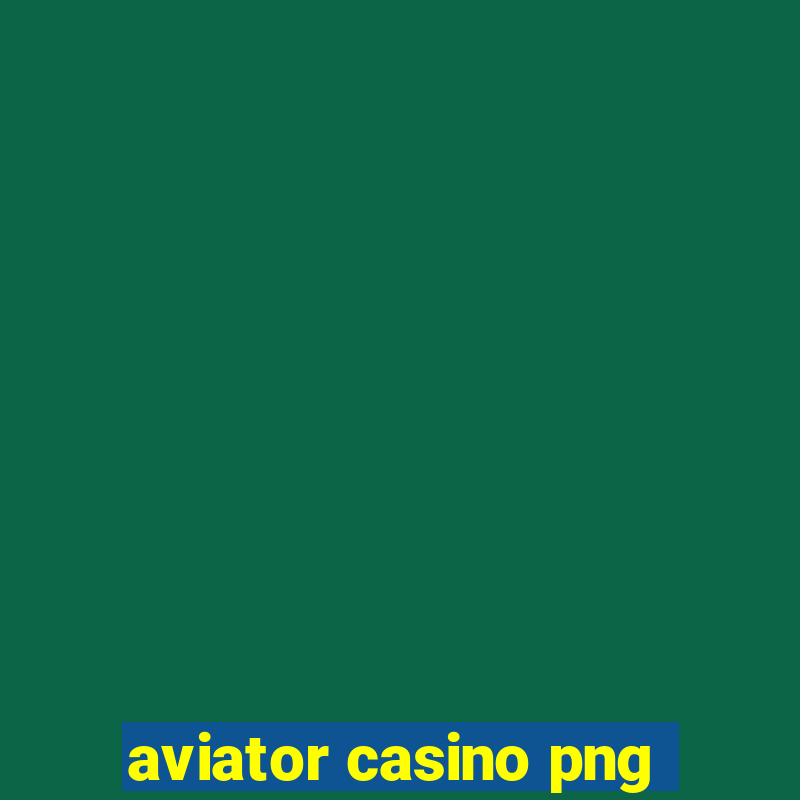 aviator casino png