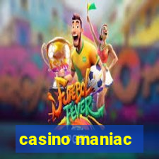 casino maniac