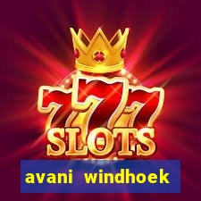 avani windhoek hotel casino namibia