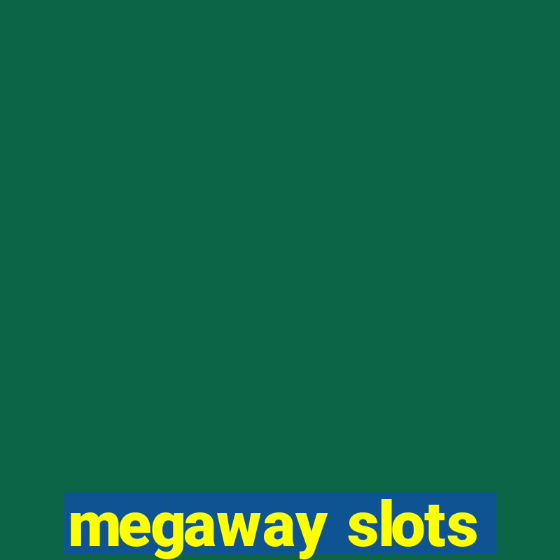 megaway slots