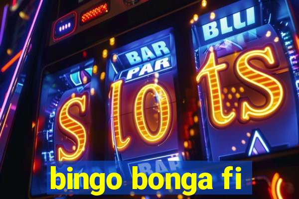 bingo bonga fi