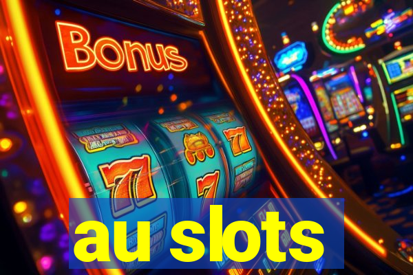 au slots