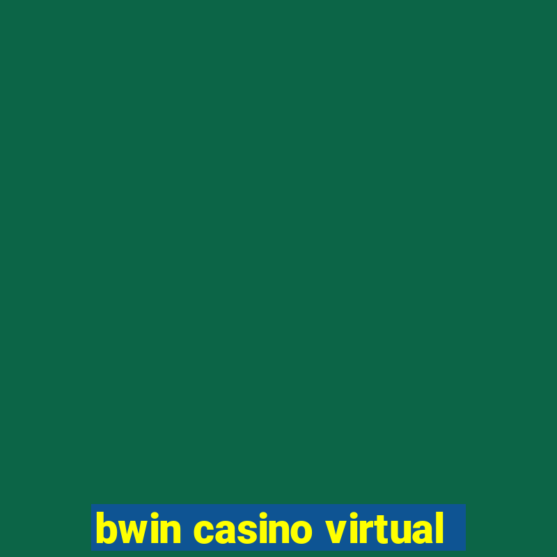 bwin casino virtual