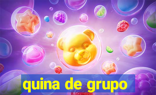 quina de grupo